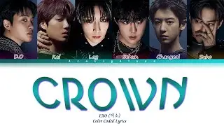 EXO (엑소) - CROWN (엑소 Crown 가사) Color Coded Lyrics