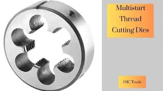 Multistart Thread Cutting Dies | DIC Tools | Dedicated Impex Co.