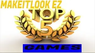 MY TOP 5 GAMES YOU SHOULD TRY FROM 2018!  -MAKEITLOOK EZ