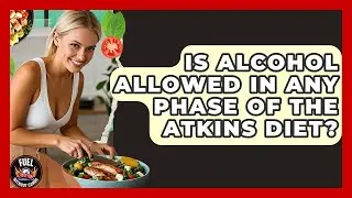 Is Alcohol Allowed in Any Phase of the Atkins Diet? - Fuel Without Carbs