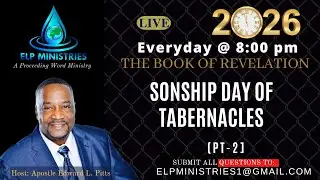 🆃🅾🅿🅸🅲 SONSHIP DAY OF TABERNACLES (PT2) [Rev. 19_15]