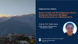Green Courts and the Indigenous Slot in Himalayan Resource Struggles