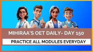 OET DAILY PRACTICE - 150 | MIHIRAA
