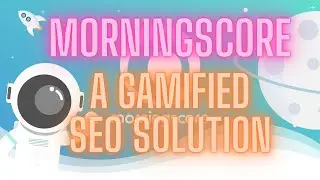 Morningscore is a gamified SEO solution | SEO Simplified by Morningscore.io