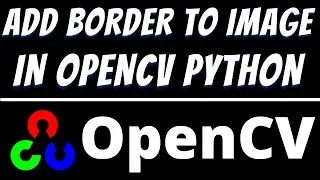 How to add border to image in Opencv Python tutorial