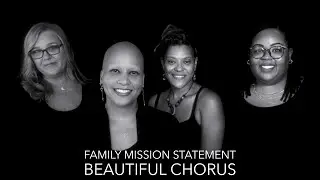 Beautiful Chorus - Family Mission Statement (Official Lyric Video)