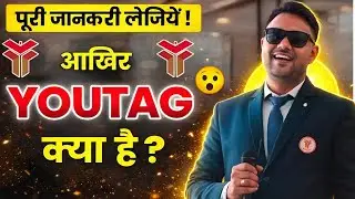 Youtag Kya Hai? | Reward, Royalty Income & Business Plan Hindi