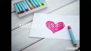 MISSED CALLS 3 - THL