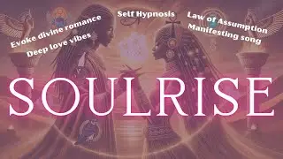 SoulRise | High-Vibe Kametic Love Song for Soulful Relationships & Emotional Healing