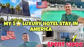 MY 5⭐️ LUXURY HOTEL STAY IN AMERICA 🇺🇸 Spent $3000😱Hilton Hotel in Los angles