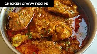 Chicken gravy recipe | How to Make chicken gravy recipe | chicken gravy