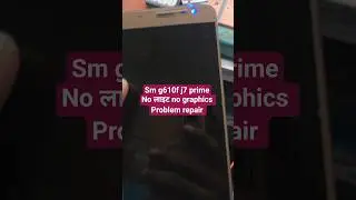 Samsung J7 Prime sm g610f No light Graphics Problem 😥📱🛠️ #Samsung #Graphics #Problem #PhoneRepair