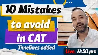 Mistakes In CAT Preparation | CAT Exam | MOCKS | BOOKs