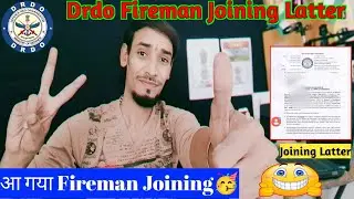 Drdo Fireman Joining Letter🥳|आ गया Joining Letter|Fireman joining 2023|किस Lab की Joining आयी👆