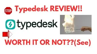 Typedesk Review-Is This Tool  Really WORTH It Or Just Another OVER-HYPED One?See(Do not Use Yet)