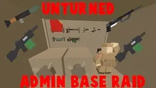 UNTURNED VANILLA ADMIN BASE RAID (HELL'S FURY)