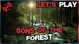 SONS OF THE FOREST - DER VERLORENE SOHN | LET'S PLAY