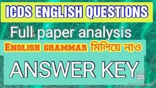 ICDS SUPERVISOR MAINS ENGLISH, ICDS ENGLISH PAPER ANALYSIS.