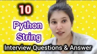 10 Python String Coding Questions | Dry Run + Step-by-Step Solutions | Python Interview Prep