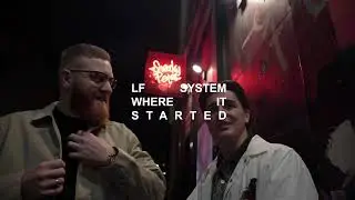 LF SYSTEM - Where It All Started