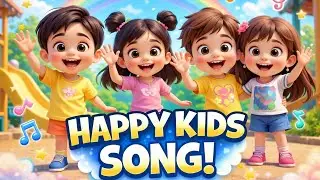 Happy Kids Song 🌈 Fun Music for Children | Nursery Rhyme #kidssongs #nurseryrhymes 