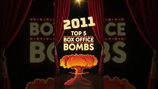 Top 5 Box Office Bombs of 2011 💥 | Hollywood&rsquo;s Costliest Flops