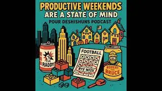098 - Productive Weekends Are a State of Mind