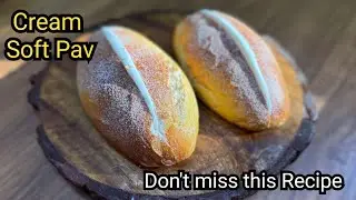 ये रेसिपी बिलकुल भी Miss मत करना जरुर बनाना | Bakery Style Cream Pav Perfect Recipe | Cream Pav | 