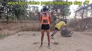 I AM DESSI GYM BOY CG || DAILY ROUTINE WORKOUT VIDEO POST CHALLENGE DAY-17 🙏💪