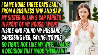I Got Home 3 Days Early💼 Saw My Sister-In-Law's Car🚗 Inside, He Whispered To Her: 