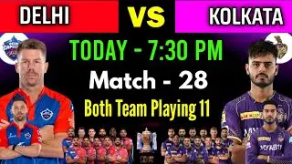 IPL 2023 Match- 28 | Delhi vs Kolkata Match Playing 11