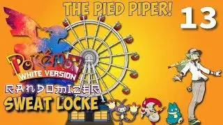It's Time!: Pokemon White Randomizer Sweatlocke  #13 w/ Tide Master Tim