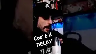 Bob spiega cos'&egrave; il DELAY a @151eg!