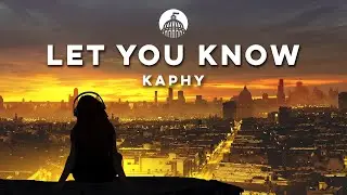 Kaphy - Let You Know