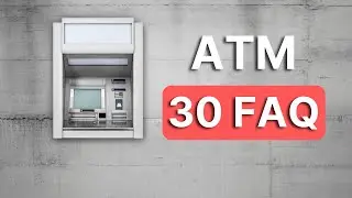 ATM Business for Beginners: Top 30 Questions Answered!