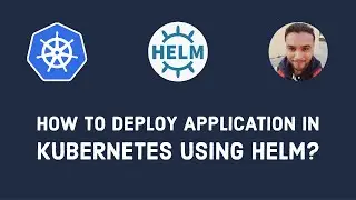 ☸️ Kubernetes Primer - How to deploy application using Helm in K8s?