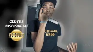 Geeski - Exsposing Me (Remix) (Official Music Video) | Shot By @ACGFILM