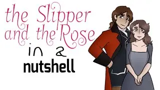 The Slipper And The Rose in a Nutshell