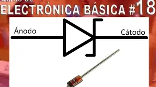 Curso de electrónica básica # 18 - Diodos Zener
