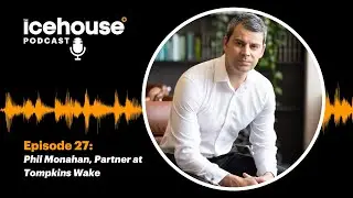 Episode 27 of The Icehouse Podcast with Maryse Dinan: Phil Monahan from Tompkins Wake