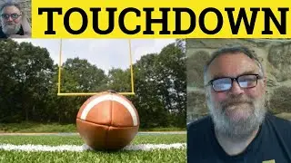 🔵 Touch Down Meaning - Touchdown Defined - Touch-Down Examples - Phrasal Verbs - Touchdown