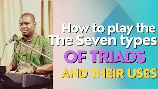 How to play the seven types of triads and how to use them in music. Piano lessons