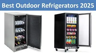 Top 10 Best Outdoor Refrigerators in 2025