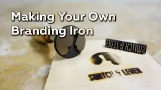 Making Your Own Branding Iron