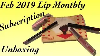 Lip Monthly Subscription Unboxing and Try On | February 2019