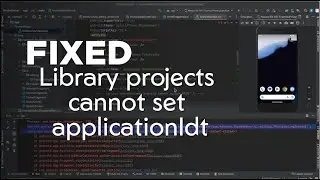 Fix Android Error Library projects cannot set applicationIdt