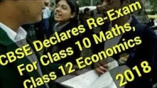 CBSE Declares Re-Exam For Class 10 Maths, Class 12 Economics