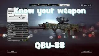 Know Your Weapon QBU-88 (Battlefield 4)