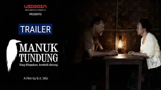 MANUK TUNDUNG &mdash; Official Trailer | Short Folklore Horror Film