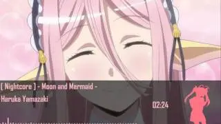 [ Special Saturday Nightcore ] - Moon and Mermaid ( Monster Musume no Iru Nichijou ) -